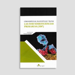 Cómo sospechar, diagnosticar y tratar las inmunodeficiencias primarias (IDP)