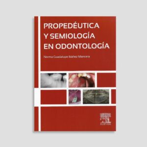 Propedéutica y semiología en odontología