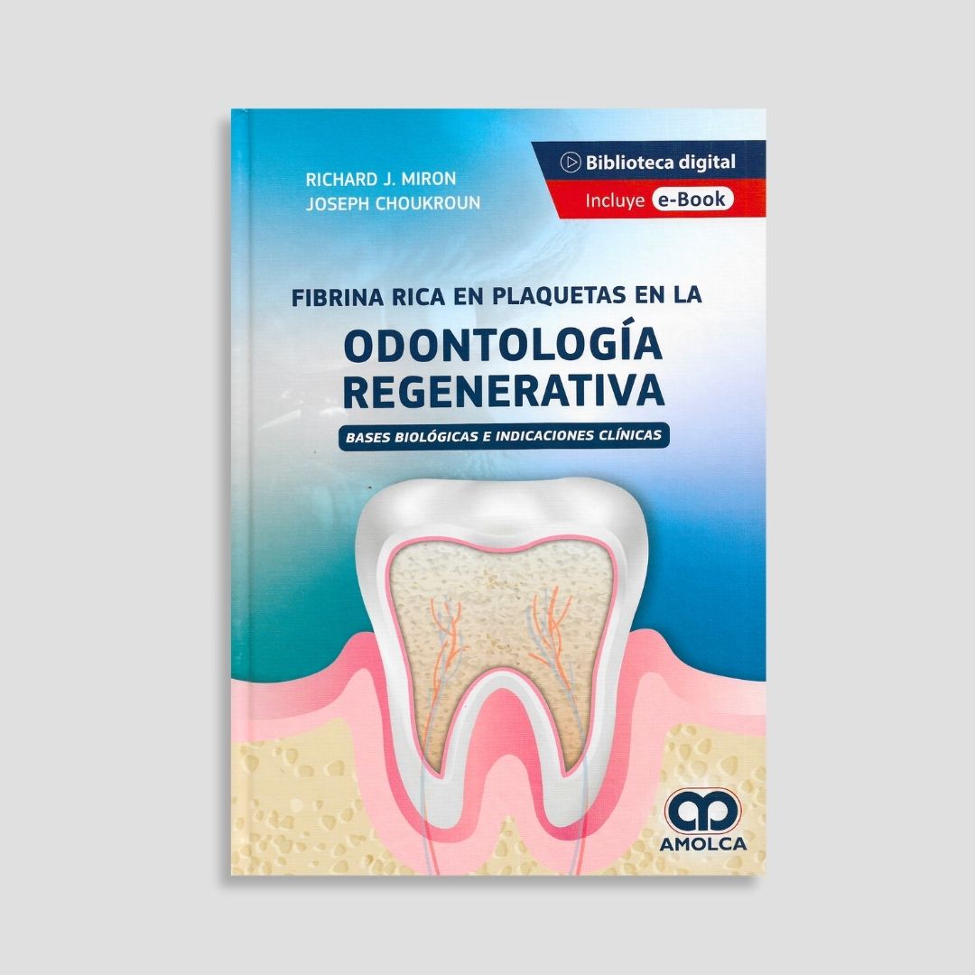 Fibrina Rica en Plaquetas en la Odontología Regenerativa