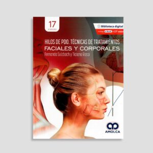Hilos de PDO. Técnicas de y tratamientos faciales y corporales