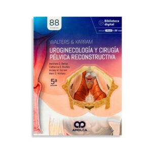 Uroginecología y Cirugía Pélvica Reconstructiva