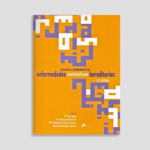 Diagnóstico y tratamiento de las enfermedades metabólicas hereditarias