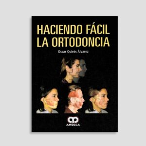 Haciendo Fácil la Ortodoncia
