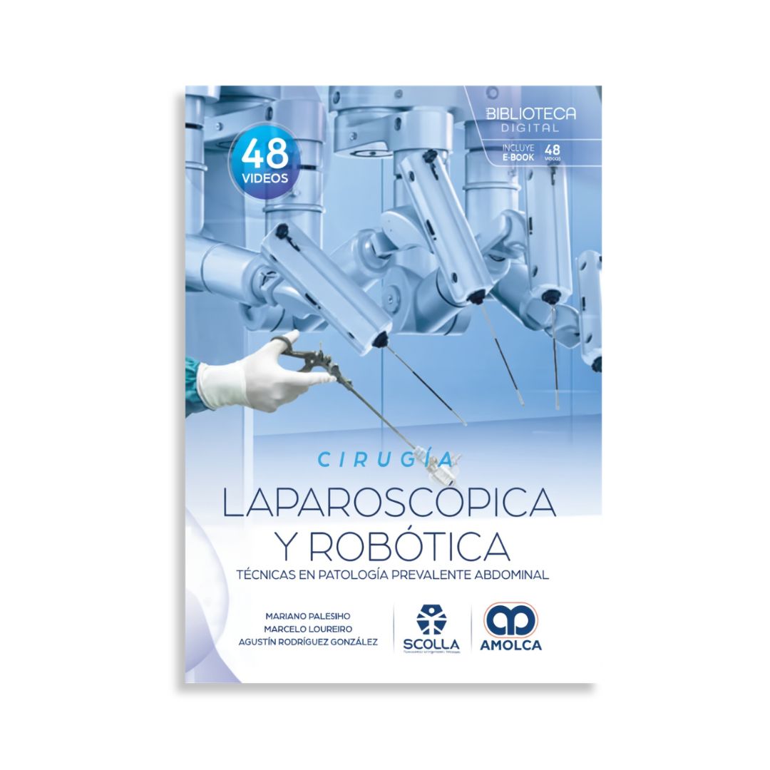 Cirugía laparoscópica y robótica. Técnicas en patología prevalente abdominal