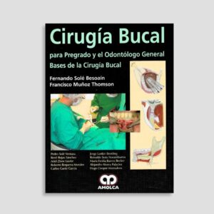 Cirugía Bucal para Pregrado y el Odontólogo General