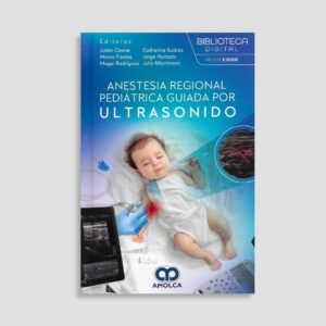 Anestesia regional pediátrica guiada por ultrasonido