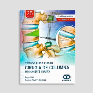 Técnicas paso a paso en Cirugía de Columna mínimamente invasiva