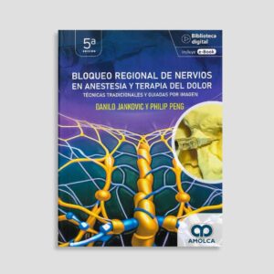 Bloqueo Regional de Nervios en Anestesia y Terapia del Dolor