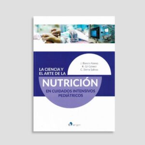 La ciencia y el arte de la nutrición en cuidados intensivos pediátricos