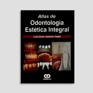 Atlas de Odontología Estética Integral