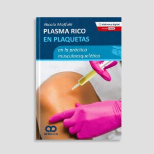 Plasma Rico en Plaquetas en la Práctica musculoesquelética