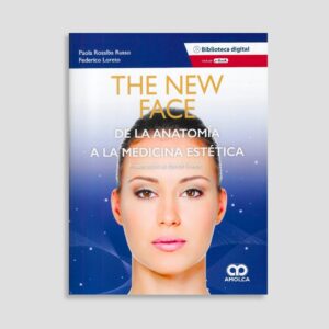 The New Face. De la Anatomía a la Medicina Estética