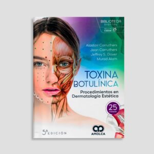 Toxina botulínica. Procedimientos en dermatología estética