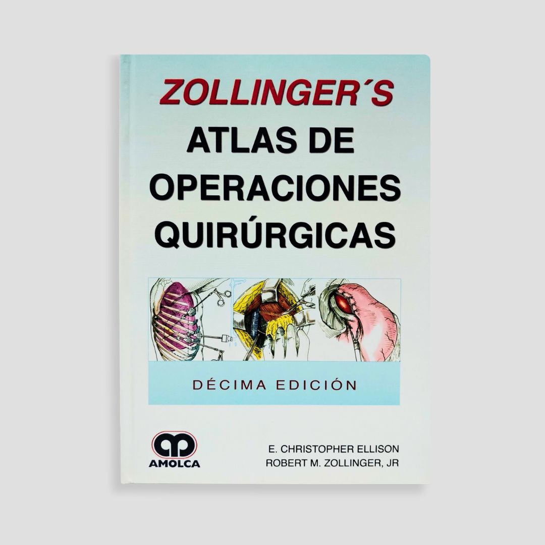 Zollinger’s Atlas de Operaciones Quirúrgicas