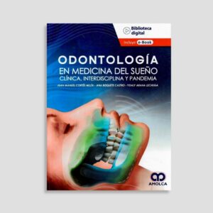 Odontología en medicina del sueño clínica, interdisciplina y pandemia