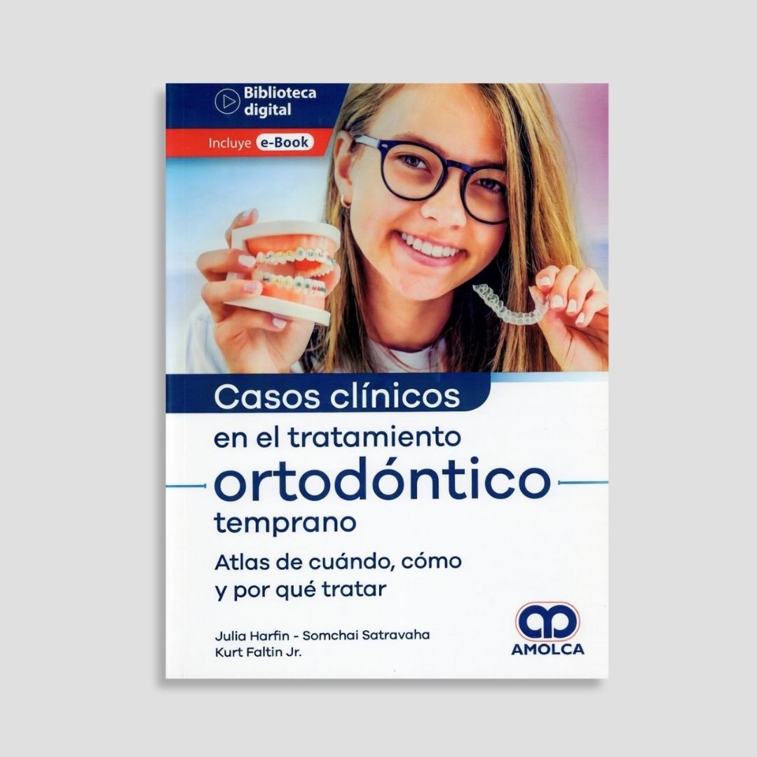 Casos Clínicos en el Tratamiento Ortodóntico Temprano