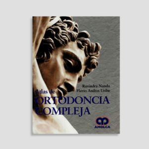 Atlas de Ortodoncia Compleja