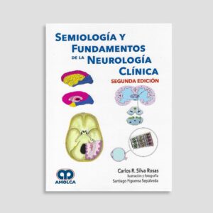 Semiología y Fundamentos de la Neurología Clínica