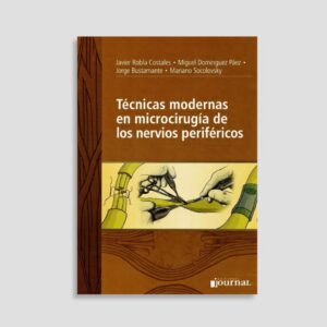 Técnicas modernas en microcirugía de los nervios periféricos